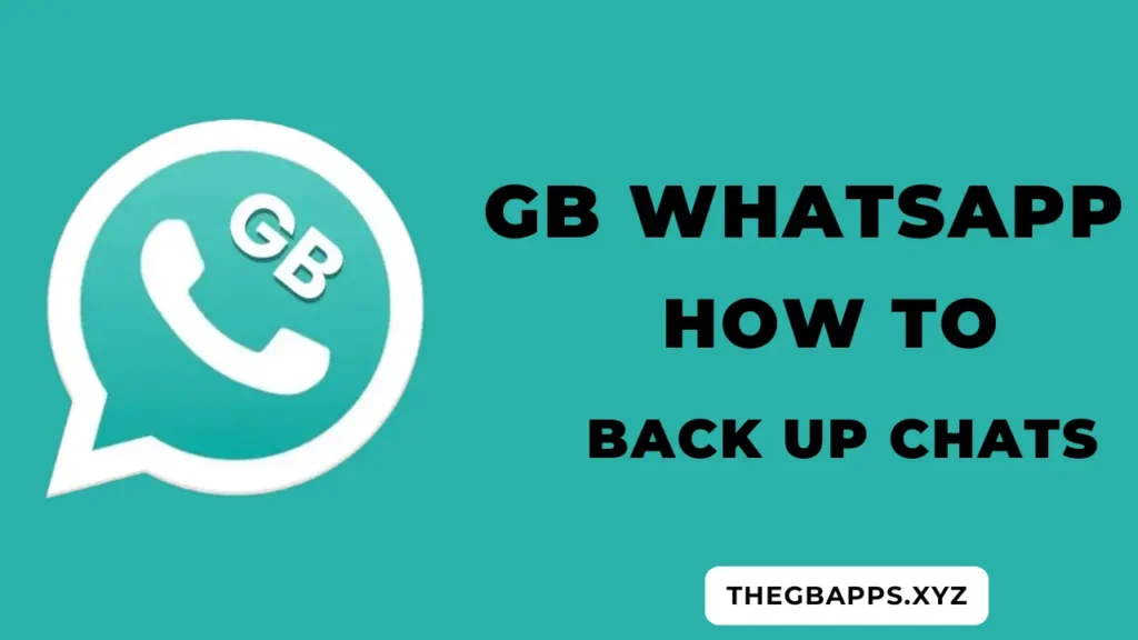 GB WhatsApp Backup Chtas thegbapps.xyz