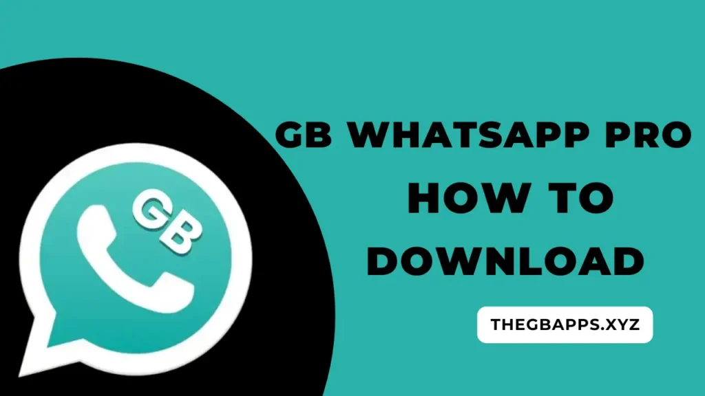GB WhatsApp pro How to download thegbapps.xyz